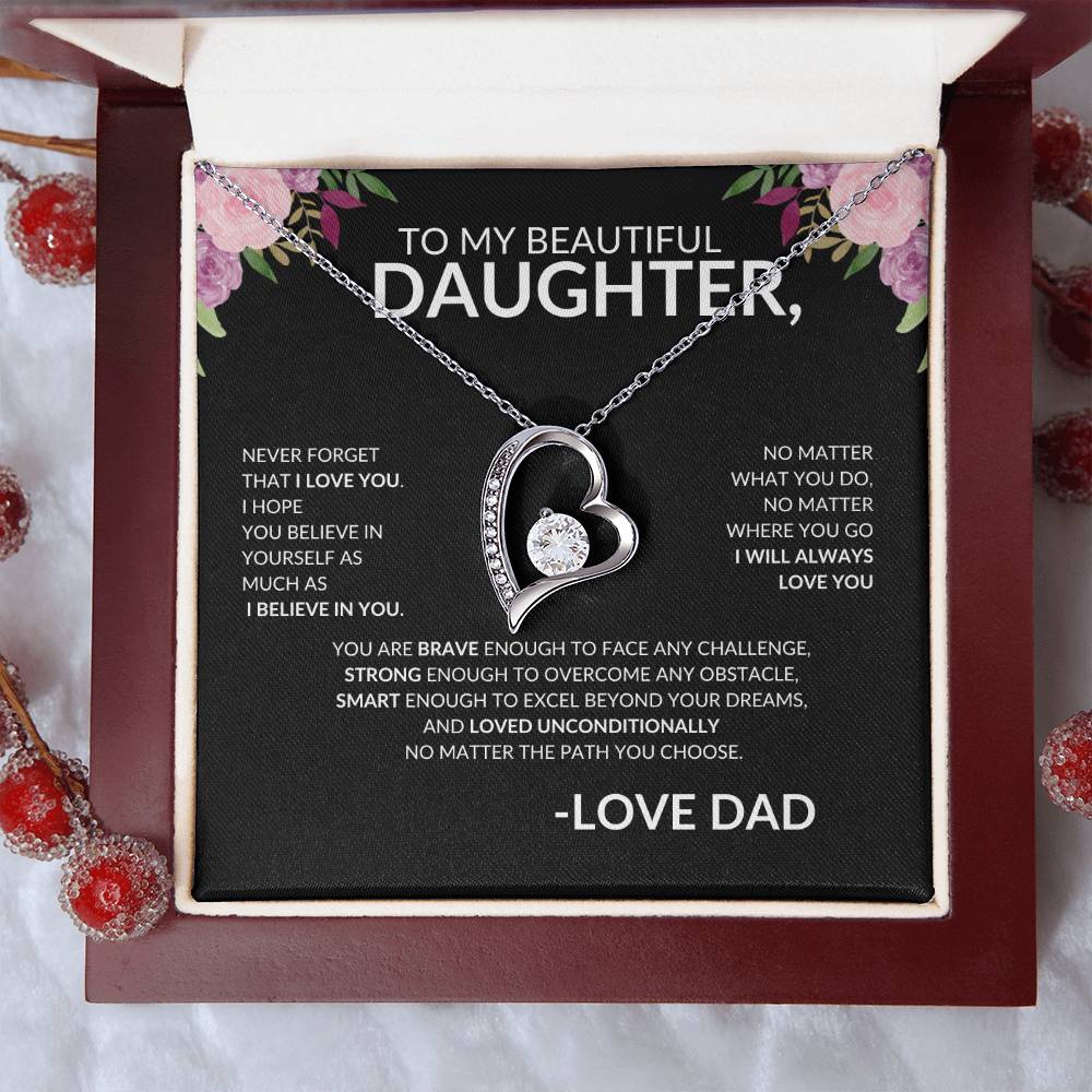 To My beautiful Daughter Love Dad- Black Floral- Forever Love