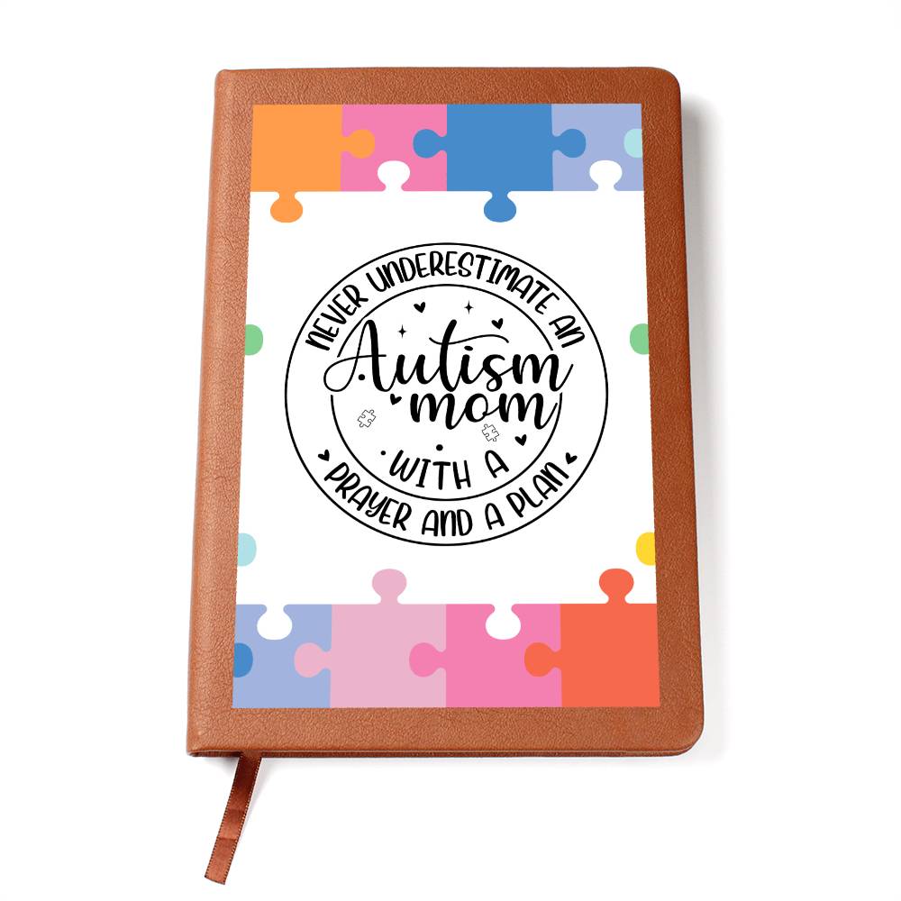 Never Underestimate an  Autism Mom Journal