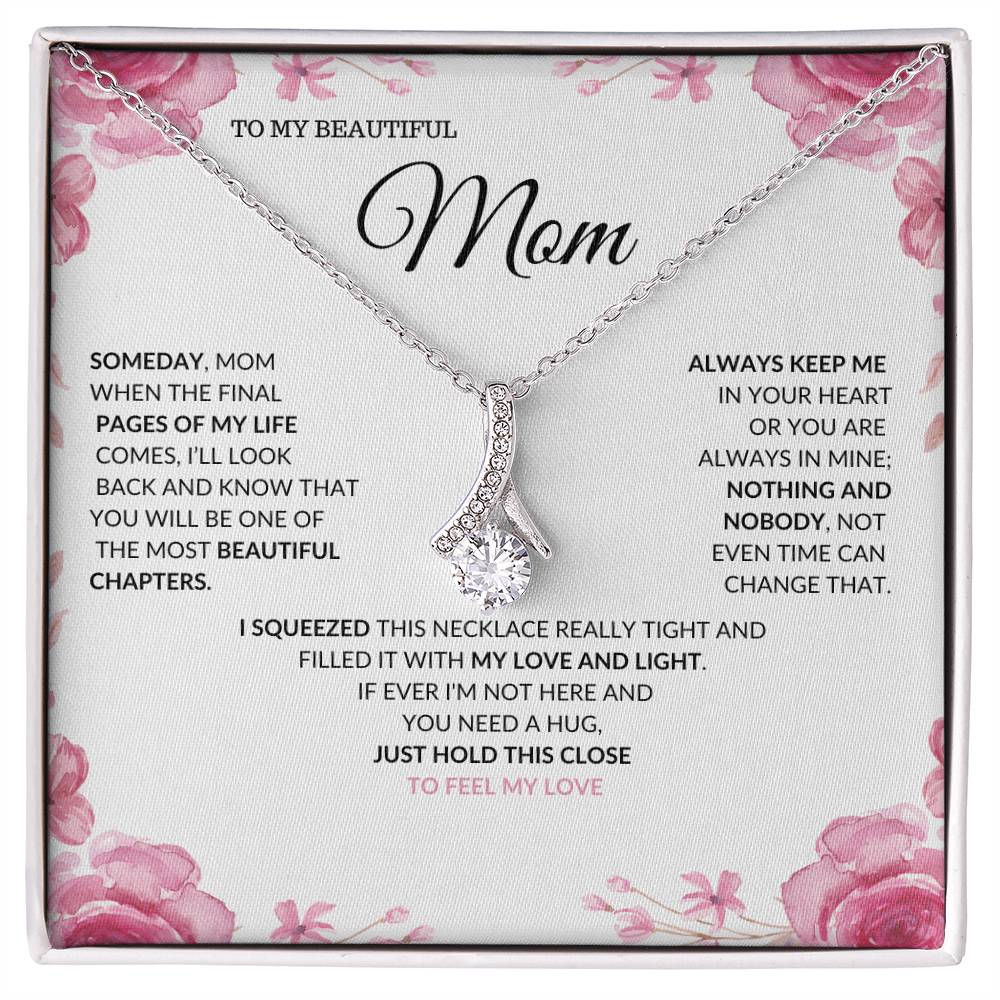 To my Beautiful Mom- Alluring Beauty- Wht Floral