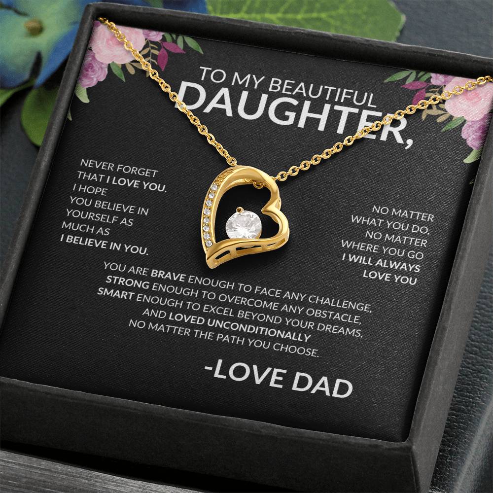 To My beautiful Daughter Love Dad- Black Floral- Forever Love